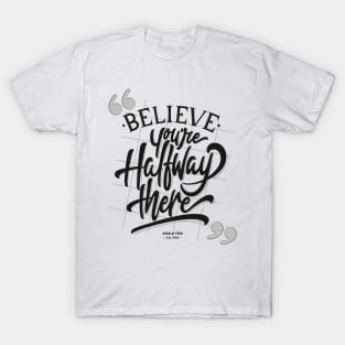 Believe T-Shirt